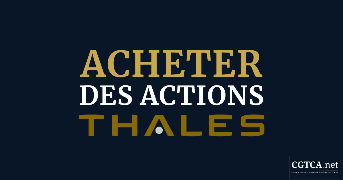 Faut-il acheter des actions Thales
